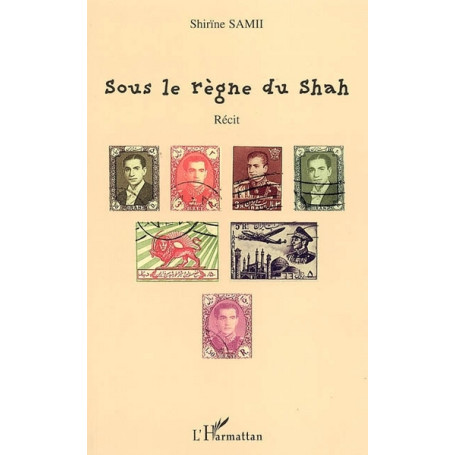 Sous le règne du Shah