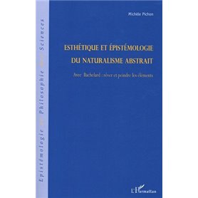 Esthétique et épistémologie du naturalisme abstrait