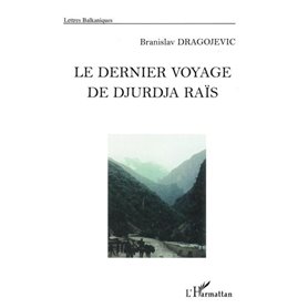 Le dernier voyage de Djurdja Raïs