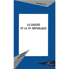 La gauche et la VIe République