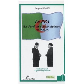 Le PPA (Le Parti du peuple algérien)