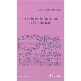 Une philosophie dialectique de l'art musical