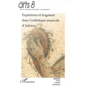 Expérience et fragment dans l'esthétique musicale d'Adorno