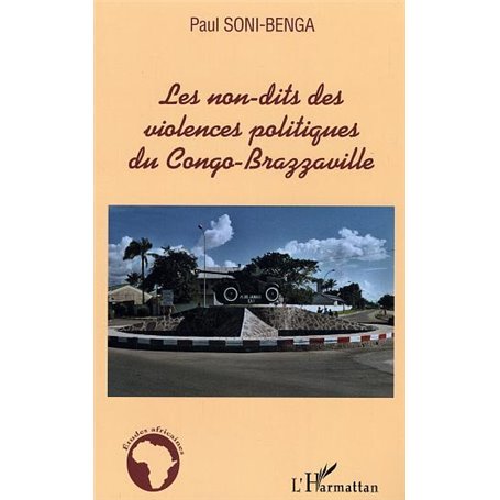 Les non-dits des violences politiques du Congo-Brazzaville