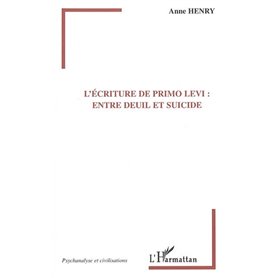 L'écriture de primo Levi: entre deuil et suicide