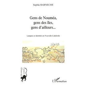 Gens de Nouméa, gens des îles, gens d'ailleurs...