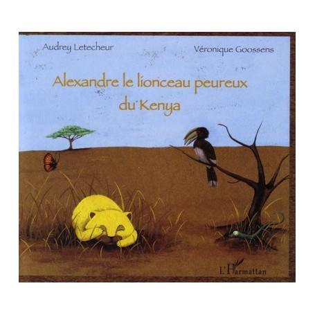 Alexandre le lionceau peureux du Kenya