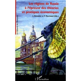 Les régions de Russie à l'épreuve des théories et pratiques économiques