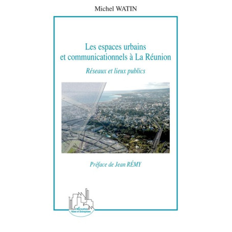 Les espaces urbains et communicationnels à La Réunion