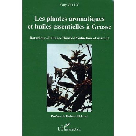 Les plantes aromatiques et huiles essentielles à Grasse