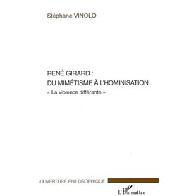 René Girard : du mimétisme à l'hominisation