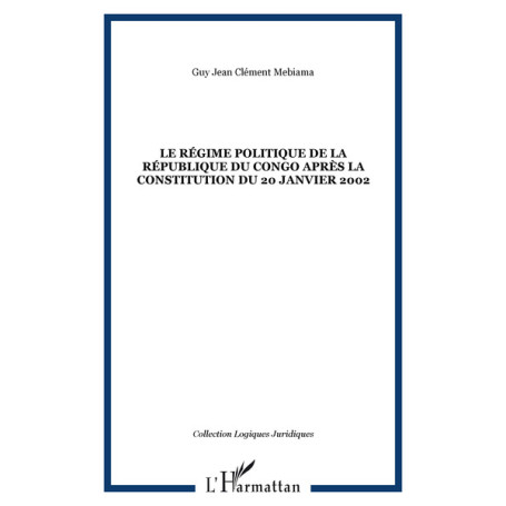 Le régime politique de la République du Congo après la Constitution du 20 janvier 2002