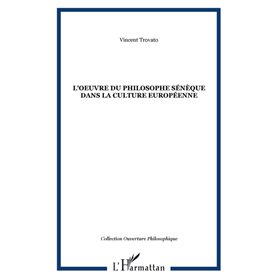 L'oeuvre du philosophe Sénèque dans la culture européenne