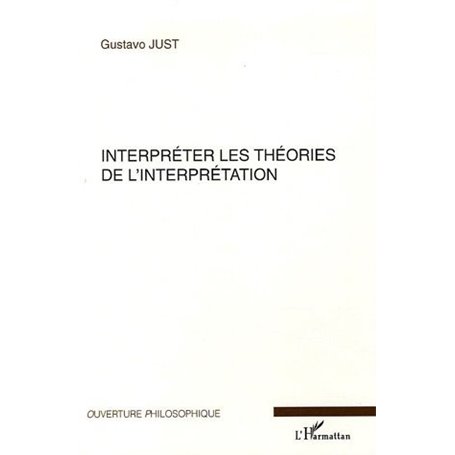 Interpréter les théories de l'interprétation