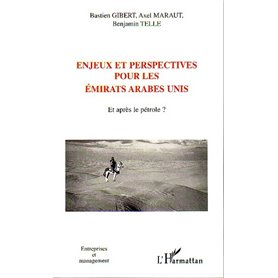 Enjeux et perspectives pour les Emirats Arabes Unis