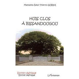 Huis clos à Bissandougou
