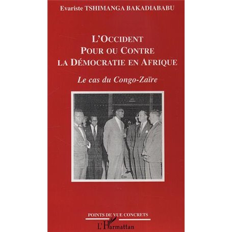 L'Occident pour ou contre la Démocratie en Afrique