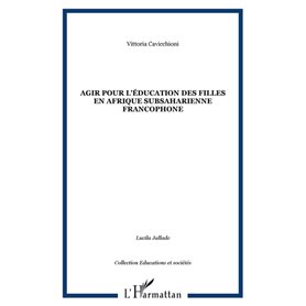 Agir pour l'éducation des filles en Afrique subsaharienne francophone