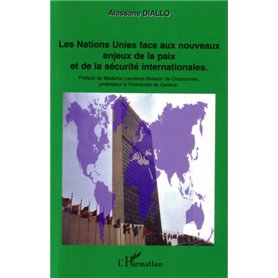 Les Nations Unies face aux nouveaux enjeux de la paix et de la sécurité internationales