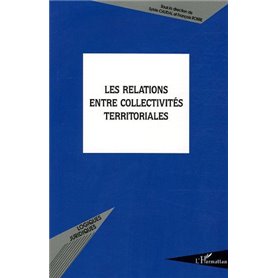 Les relations entre collectivités territoriales