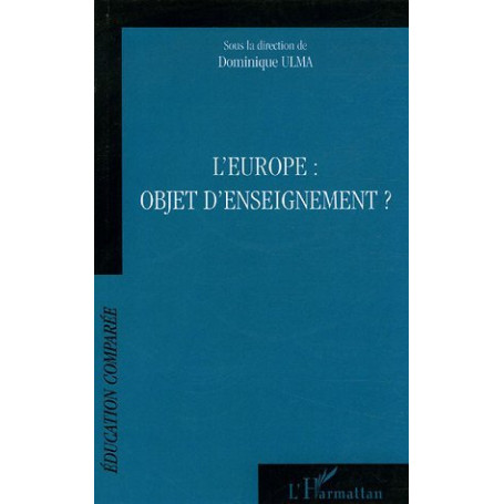 L'Europe : objet d'enseignement ?