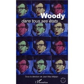 Woody dans tous ses états