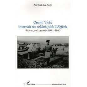 Quand Vichy internait ses soldats juifs d'Algérie