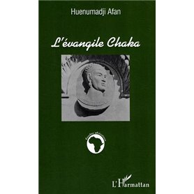 L'évangile Chaka