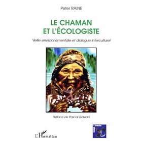 Le chaman et l'écologiste