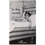 Le feu central