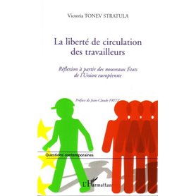 La liberté de circulation des travailleurs