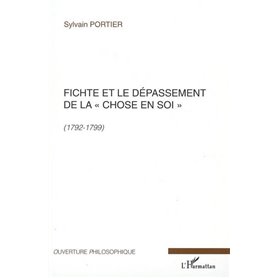 Fichte et le dépassement de la chose en soi