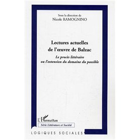 Lectures actuelles de l'oeuvre de Balzac