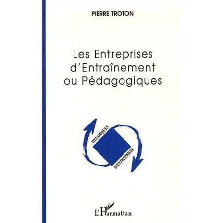 Les Entreprises d'Entraînement ou Pédagogiques