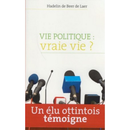 Vie politique : vraie vie ?