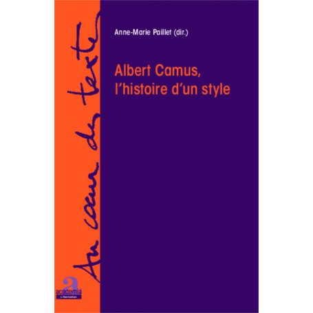 Albert Camus, l'histoire d'un style