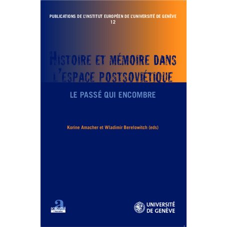 Histoire et mémoire dans l'espace postsoviétique