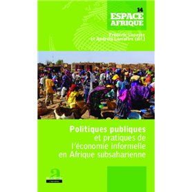 Politiques publiques et pratiques de l'économie informelle en Afrique subsaharienne