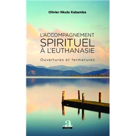 L'accompagnement spirituel à l'euthanasie