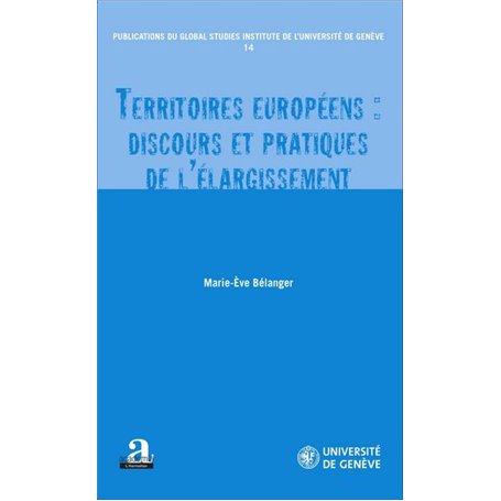 Territoires européens : discours et pratiques de l'élargissement