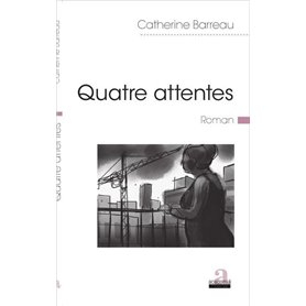 Quatre attentes