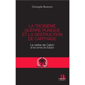 La troisième guerre punique et la destruction de Carthage