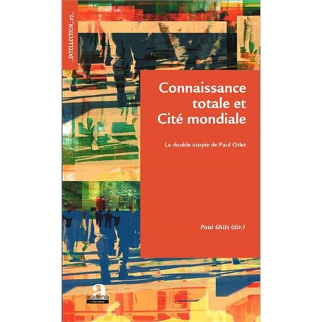 Connaissance totale et Cité mondiale