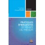 Pratiques émergentes et pensée du médium