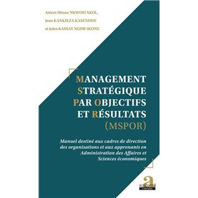 Management Stratégique par Objectifs et Résultats (MSPOR)