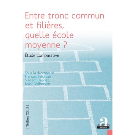 Entre tronc commun et filières, quelle école moyenne ?