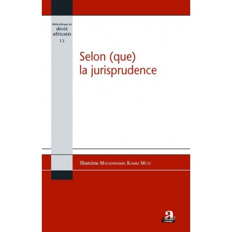 Selon (que) la jurisprudence