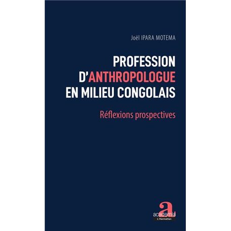 Profession d'anthropologue en milieu congolais