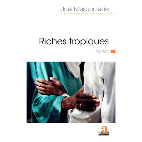 Riches tropiques