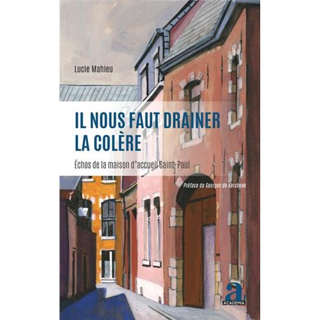 Il nous faut drainer la colère